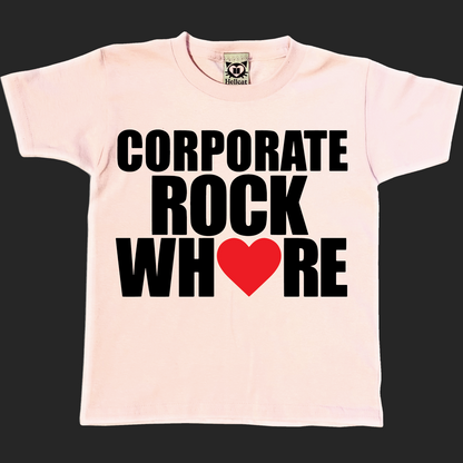 Corporate Rock Whore Baby Tee