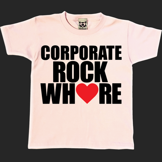 Corporate Rock Whore Baby Tee